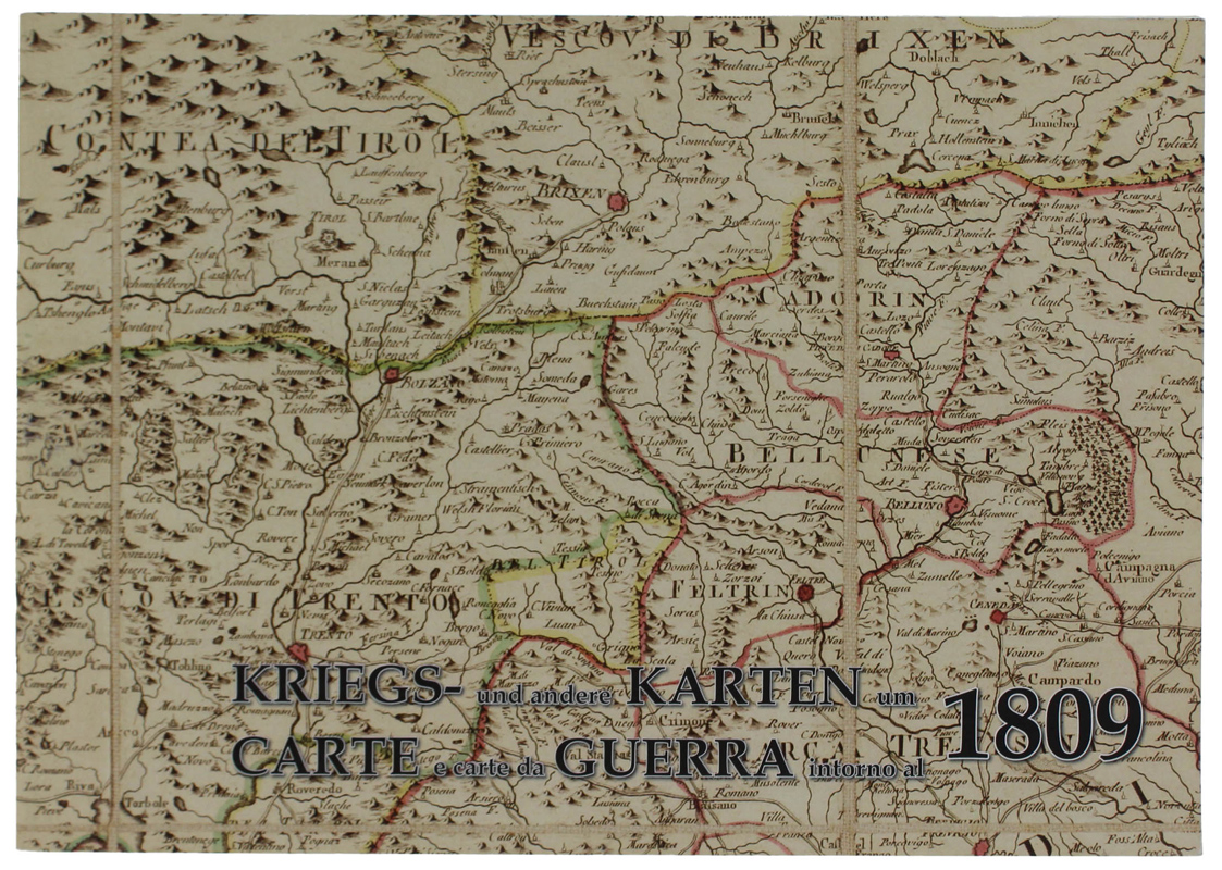 KRIEGS- UND ANDERE KARTEN UM 1809 - CARTE E CARTE …