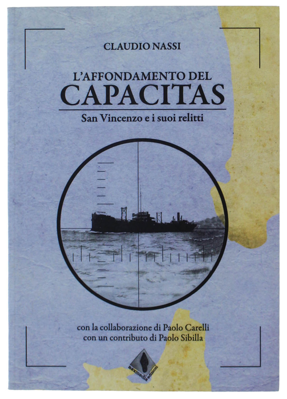 L'AFFONDAMENTO DEL CAPACITAS. San Vincenzo e i suoi relitti