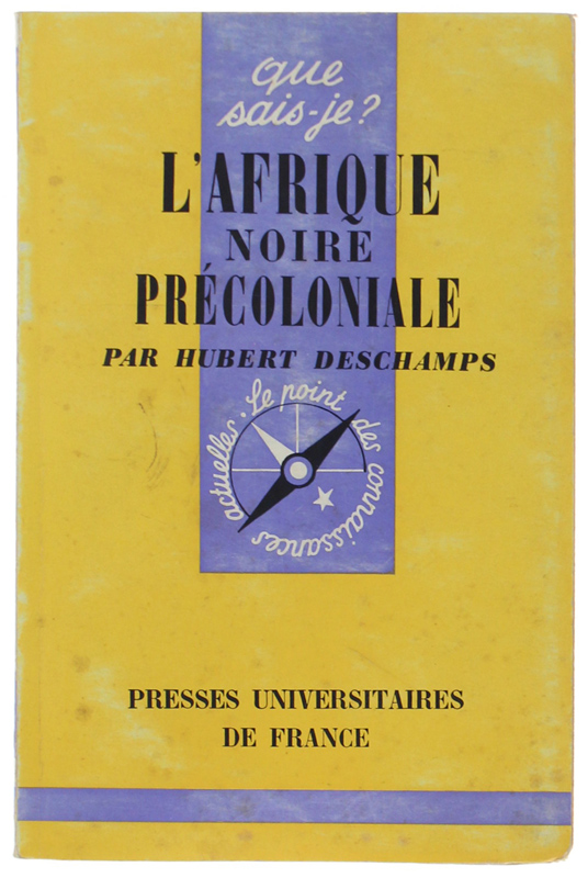 L'AFRIQUE NOIRE PRECOLONIALE [première édition]