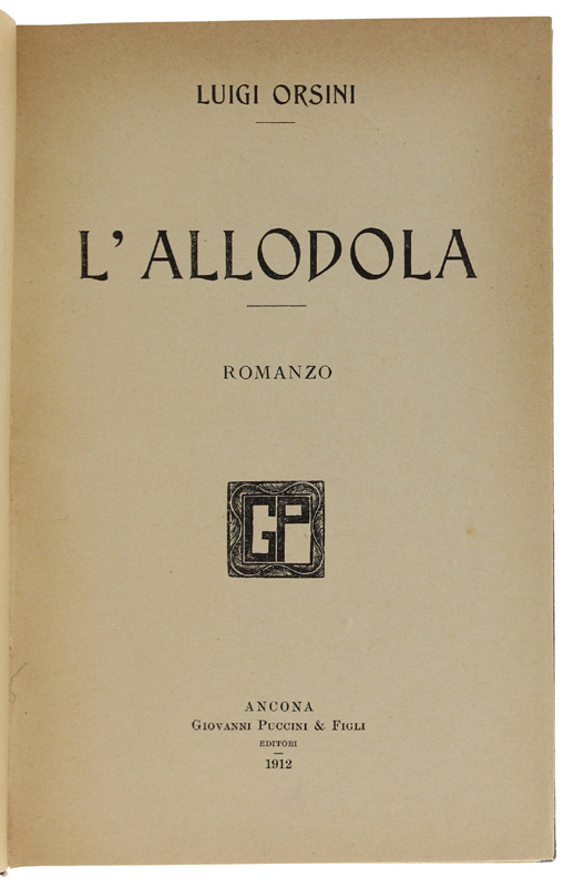 L'ALLODOLA. Romanzo [1a edizione]