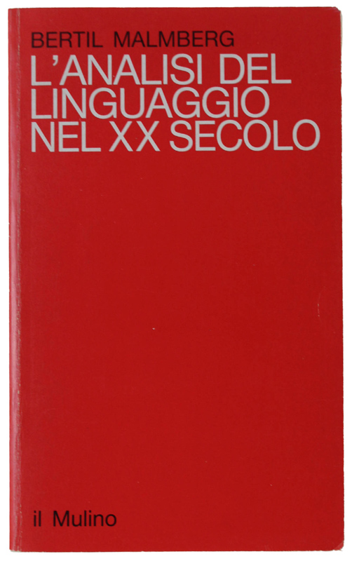 L'ANALISI DEL LINGUAGGIO NEL XX SECOLO. Teorie e metodi