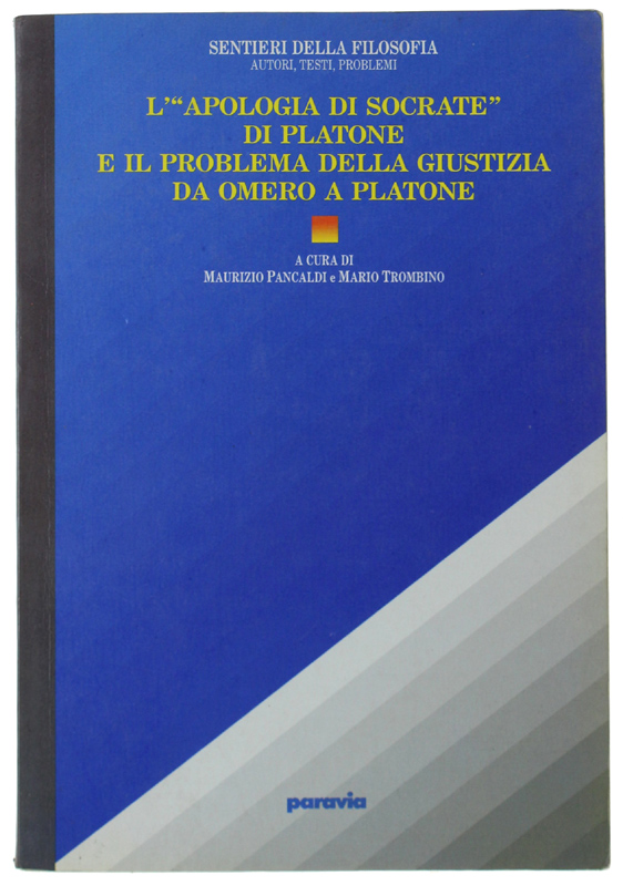 L'"APOLOGIA DI SOCRATE" E IL PROBLEMA DELLA GIUSTIZIA DA OMERO …