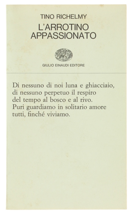 L'ARROTINO APPASSIONATO [Prima edizione, come nuovo]