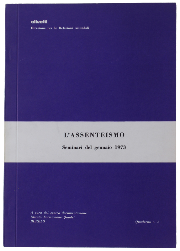 L'ASSENTEISMO. Seminari del gennaio 1973