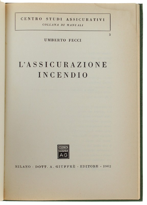 L'ASSICURAZIONE INCENDIO.