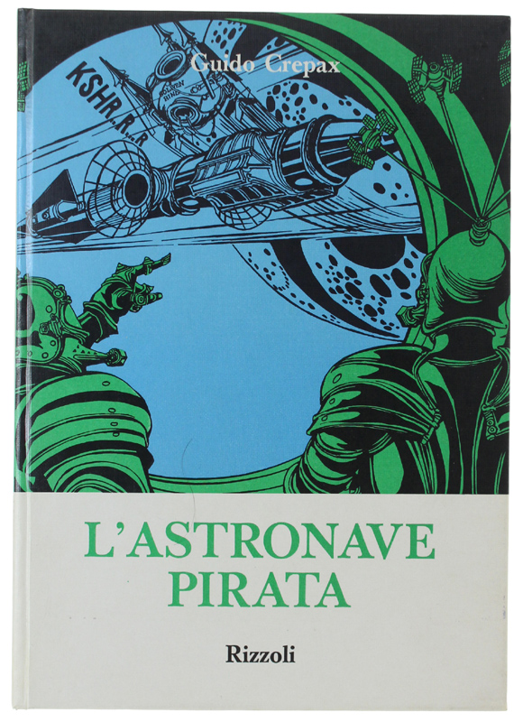 L'ASTRONAVE PIRATA [prima edizione - come nuovo]