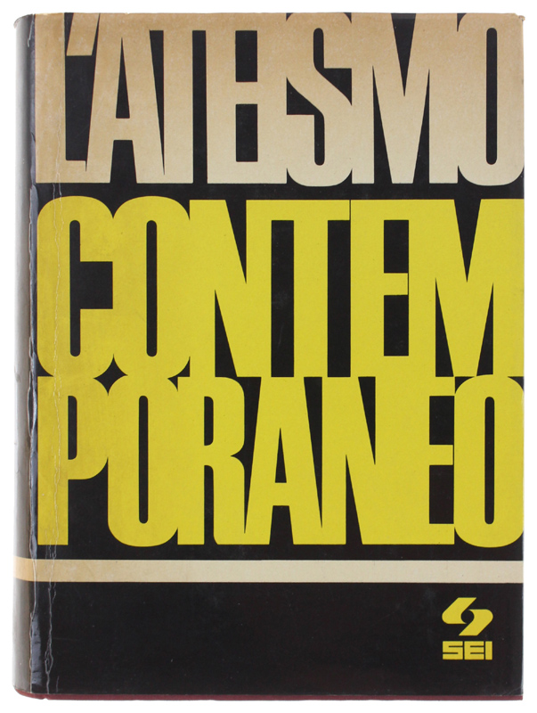 L'ATEISMO CONTEMPORANEO. Volume I: L'ateismo nella vita e nella cultura …