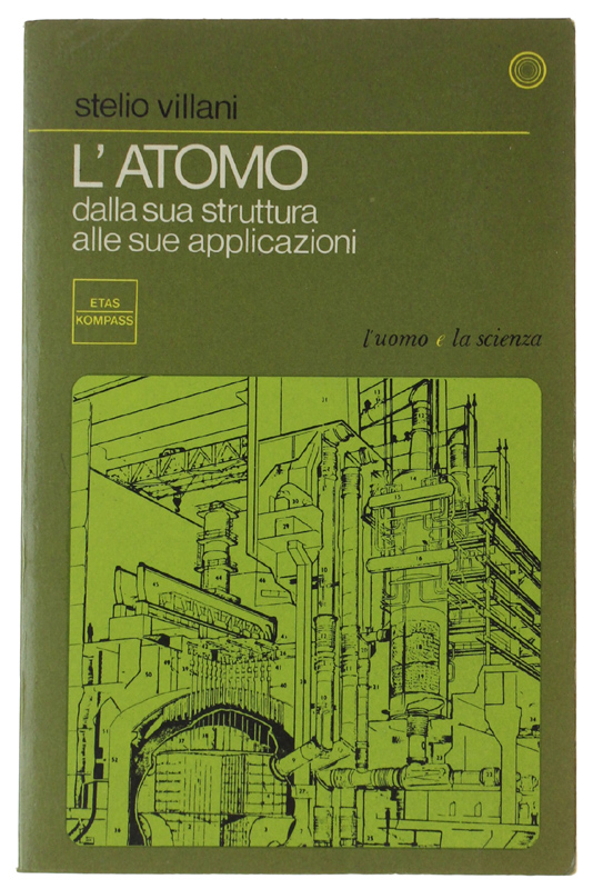 L'ATOMO dalla sua struttura alle sue applicazioni