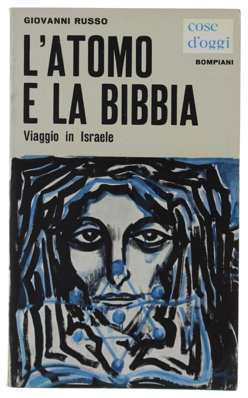 L'ATOMO E LA BIBBIA. Viaggio in Israele.