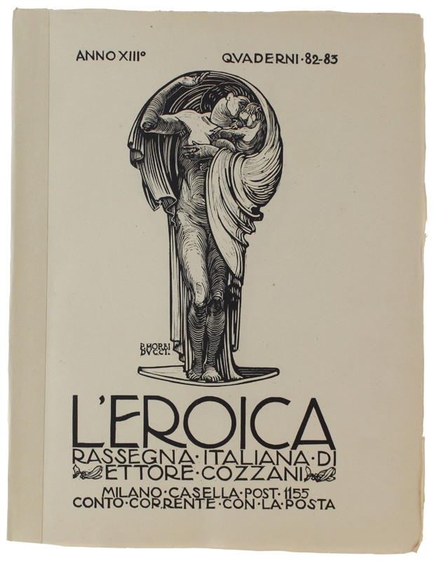 L'EROICA. Rassegna Italiana. Anno XII - Quaderni 82-83