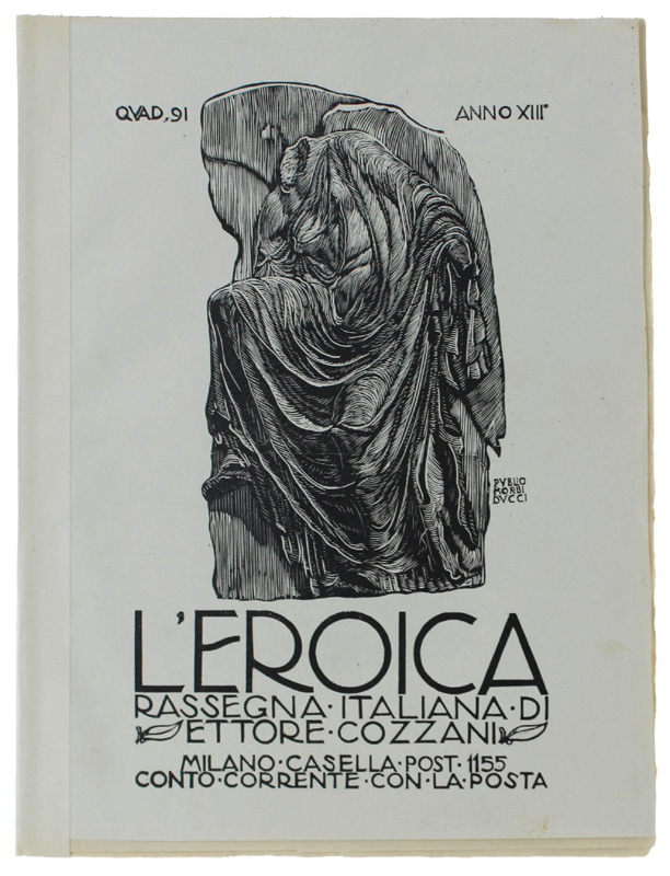 L'EROICA. Rassegna Italiana. Anno XIII - Quaderno 91