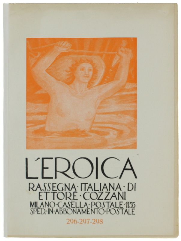 L'EROICA. Rassegna Italiana. Anno XXXIII - Quaderno 296-297-298