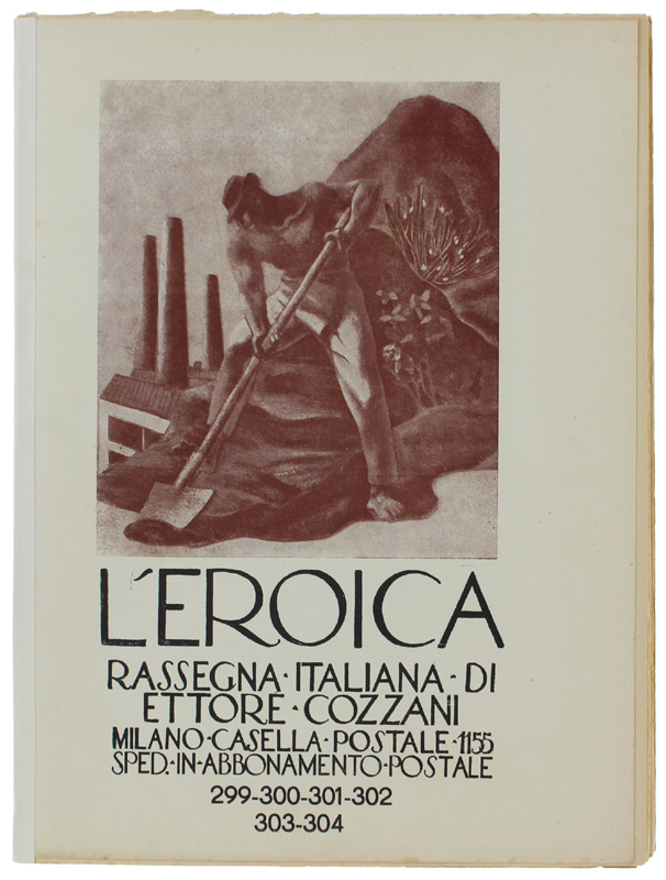 L'EROICA. Rassegna Italiana. Anno XXXIII - Quaderno 299-300-301-302-303-304