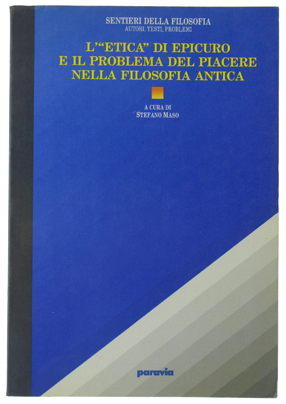 L'ETICA DI EPICURO E IL PROBLEMA DEL PIACERE NELLA FILOSOFIA …