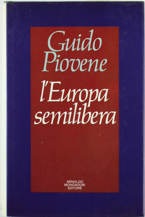 L'EUROPA SEMILIBERA [Prima edizione, come nuovo].