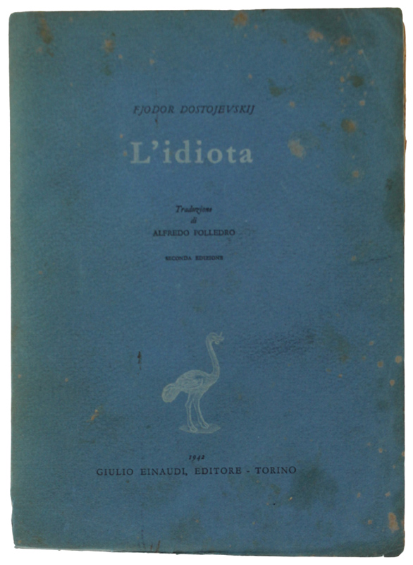 L'IDIOTA. Traduzione di Alfredo Polledro