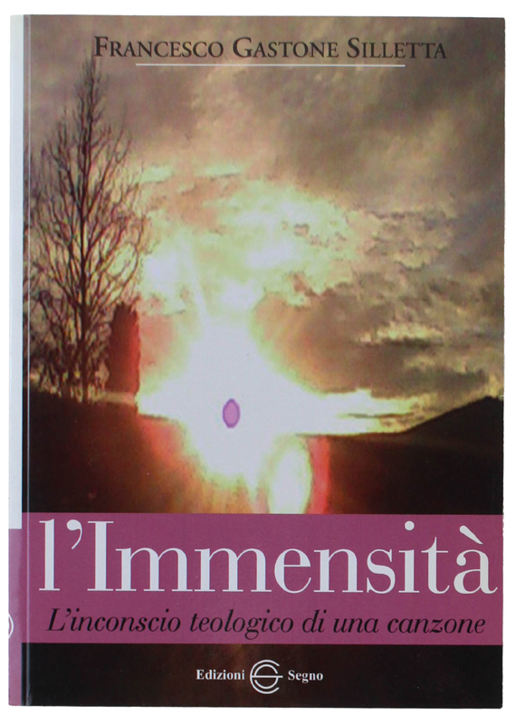 L' IMMENSITÀ. L'inconscio teologico di una canzone.