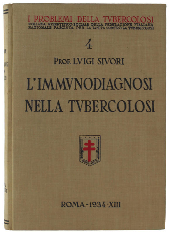 L'IMMUNODIAGNOSI NELLA TUBERCOLOSI [volume come nuovo]