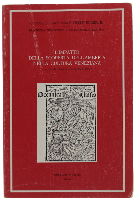 L'IMPATTO DELLA SCOPERTA DELL'AMERICA NELLA CULTURA VENEZIANA. Atti del Convegno …