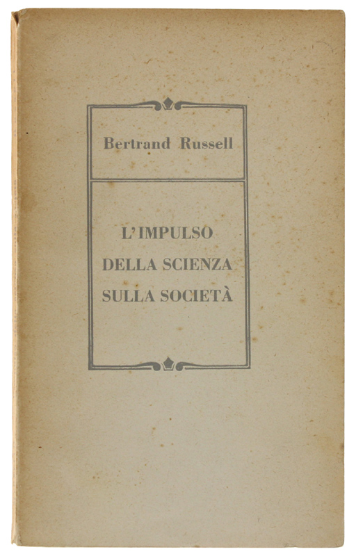L'IMPULSO DELLA SCIENZA SULLA SOCIETA'