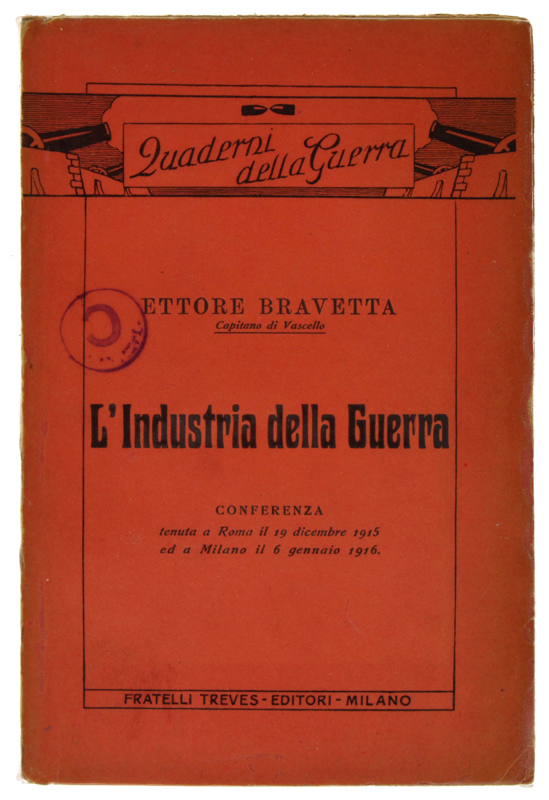 L'INDUSTRIA DELLA GUERRA Conferenza tenuta a Roma il 19 dicembre …