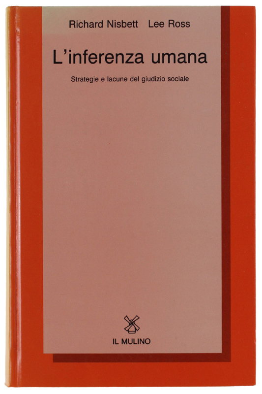 L'INFERENZA UMANA. Strategie e lacune del giudizio sociale