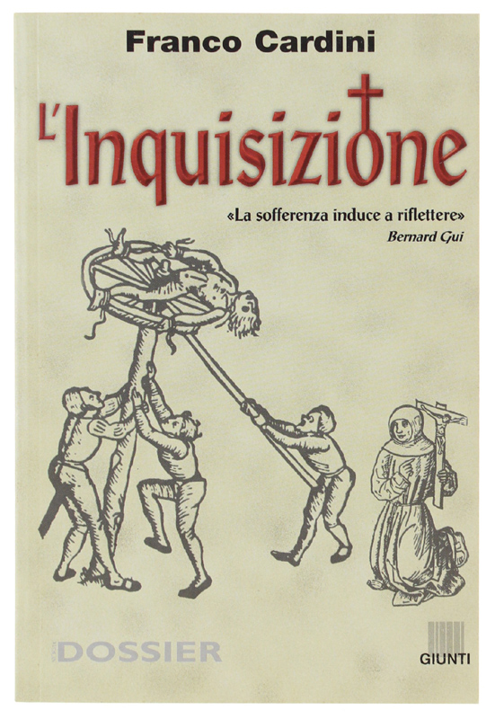 L'INQUISIZIONE. [volume come nuovo]