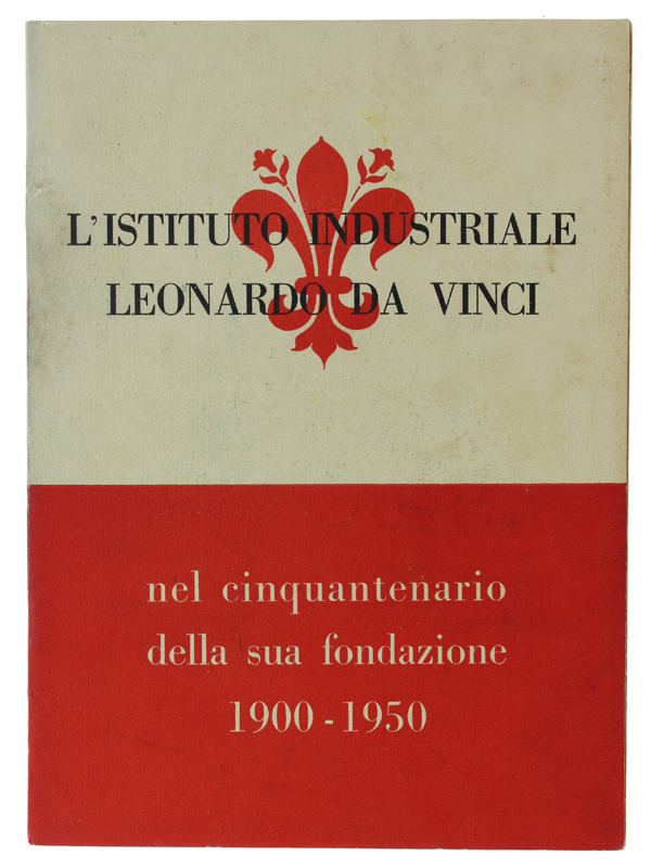 L'ISTITUTO INDUSTRIALE LEONARDO DA VINCI del Comune di Firenze nel …