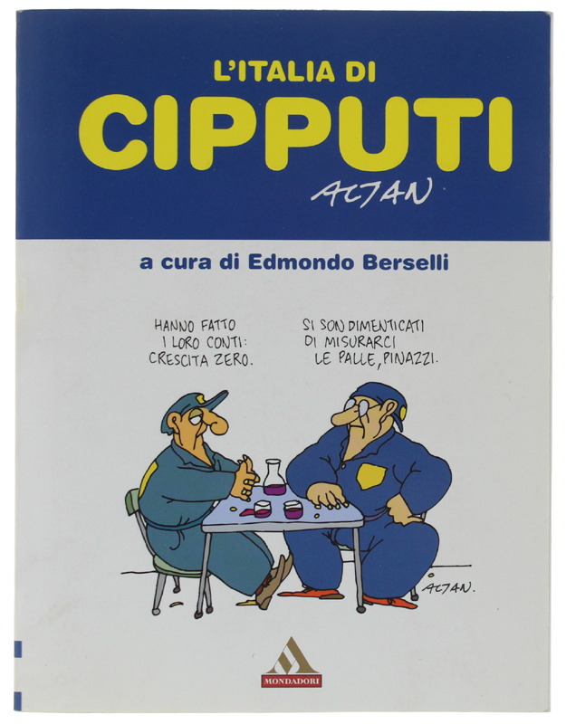 L'ITALIA DI CIPPUTI. A cura di Edmondo Berselli [volume NUOVO]