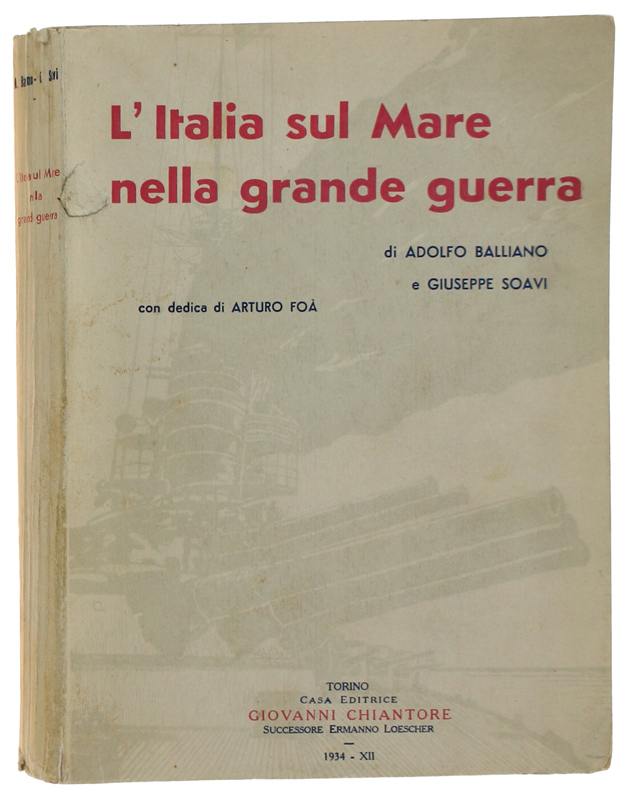 L'ITALIA SUL MARE NELLA GRANDE GUERRA con dedica di Arturo …