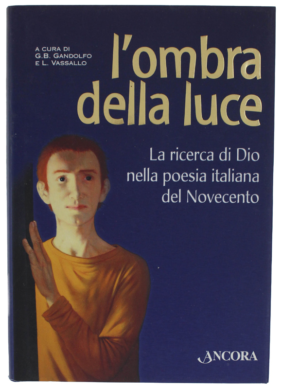 L' OMBRA DELLA LUCE. La ricerca di Dio nella poesia …