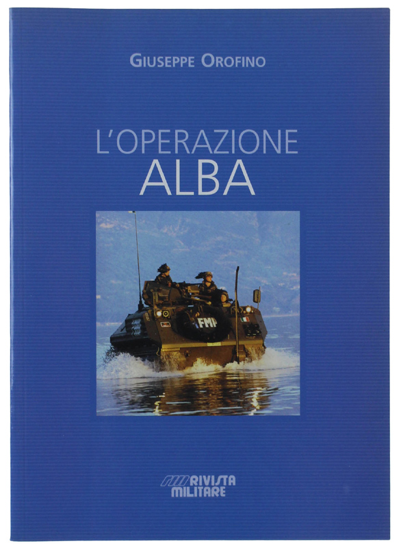 L'OPERAZIONE ALBA.