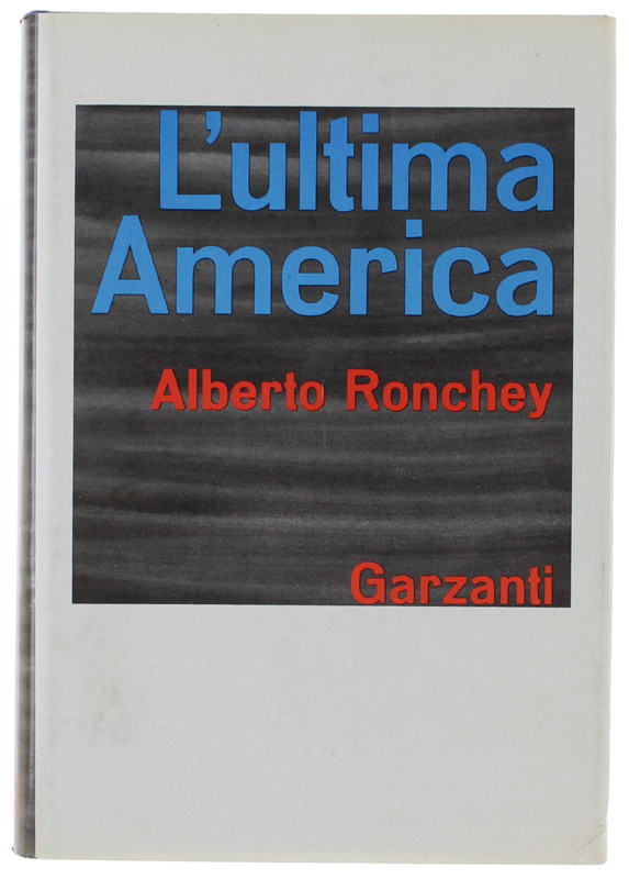 L'ULTIMA AMERICA [1a edizione - come nuovo]