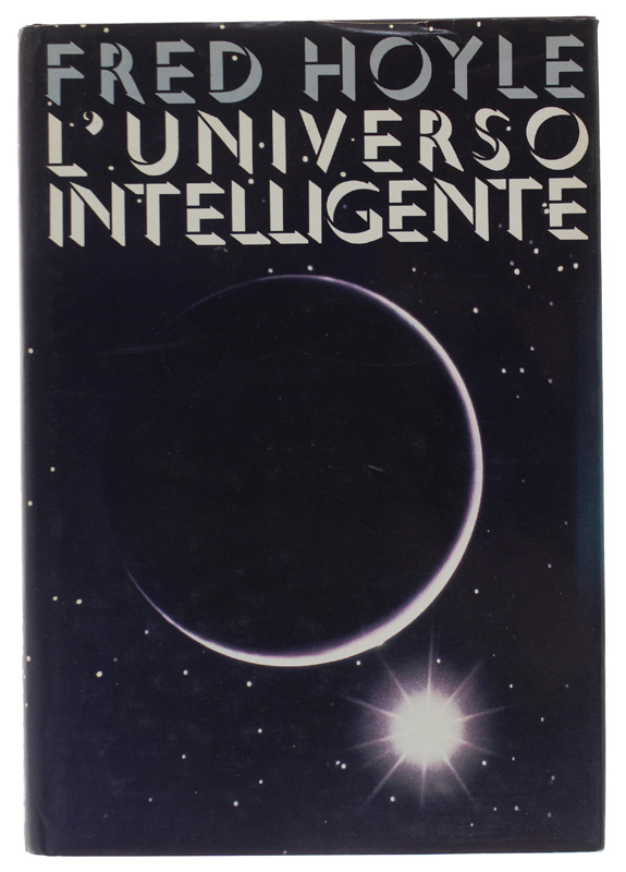 L'UNIVERSO INTELLIGENTE.