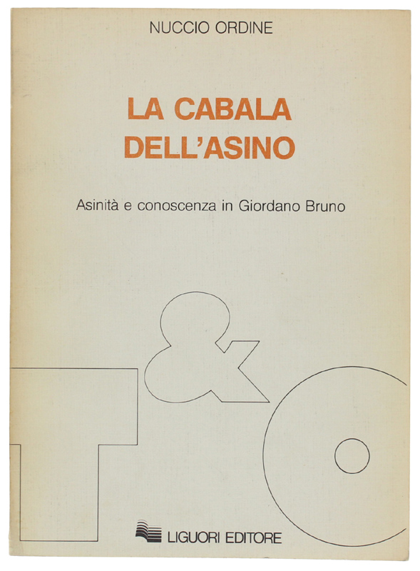 LA CABALA DELL'ASINO. Asinità e conoscenza in Giordano Bruno [Prima …