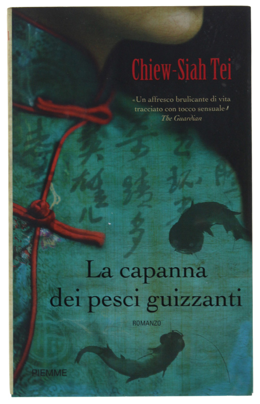 LA CAPANNA DEI PESCI GUIZZANTI [prima edìzione, nuovo]