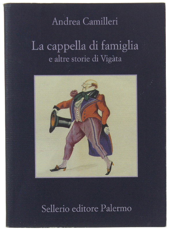 LA CAPPELLA DI FAMIGLIA e altre storie di Vigata.
