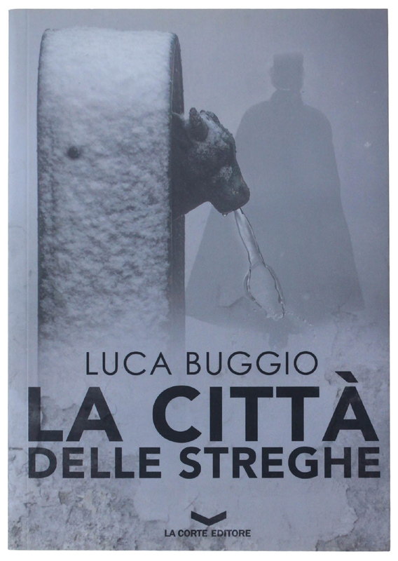 LA CITTÀ DELLE STREGHE [volume nuovo]