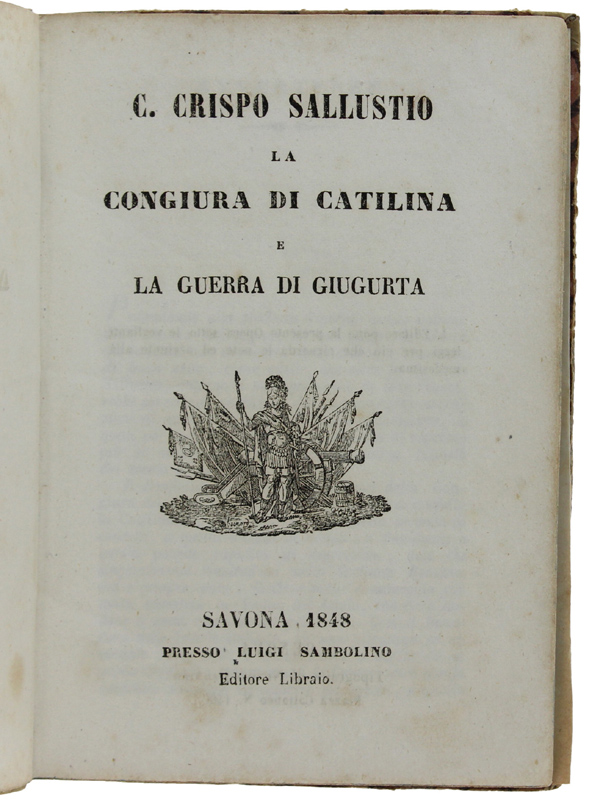 LA CONGIURA DI CATILINA e LA GUERRA DI GIUGURTA.