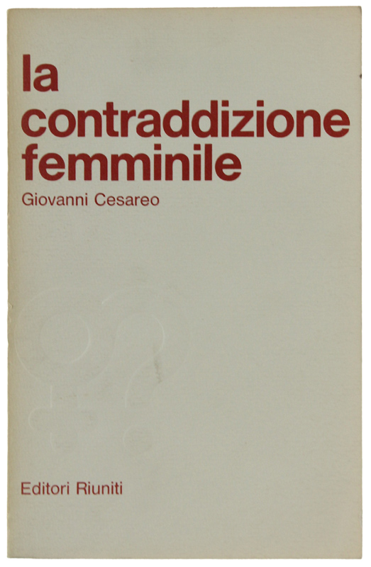 LA CONTRADDIZIONE FEMMINILE