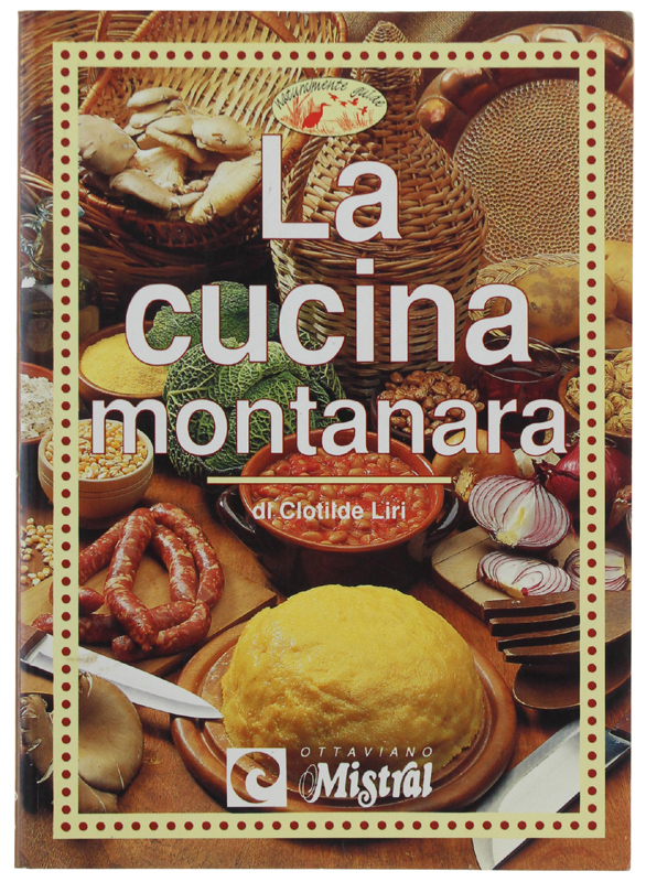 LA CUCINA MONTANARA.