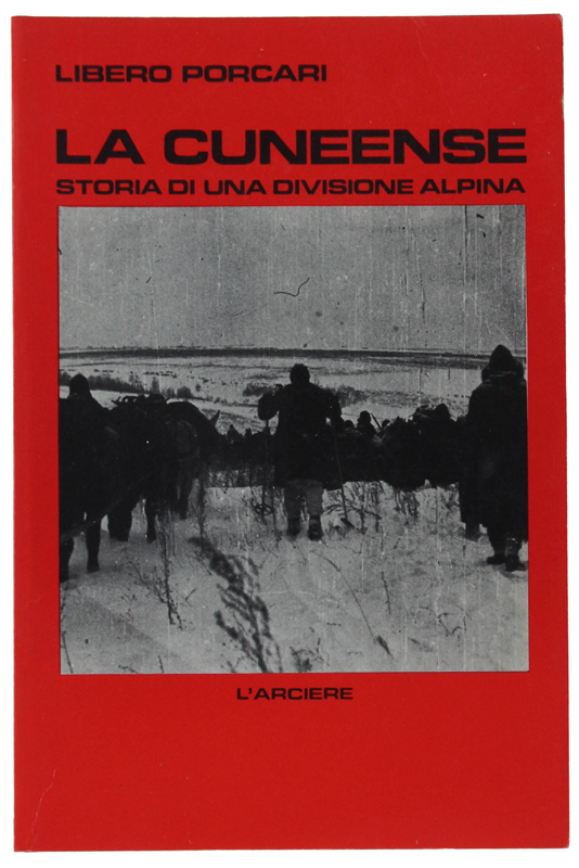 LA CUNEENSE - Storia di una divisione alpina