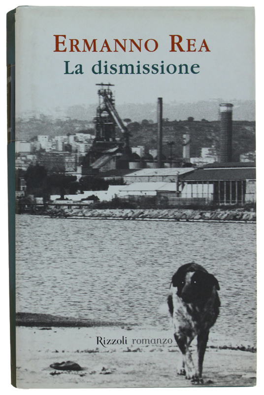 LA DISMISSIONE [1a edizione - come nuovo]