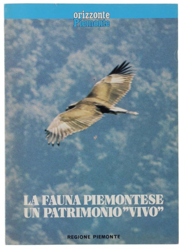 LA FAUNA PIEMONTESE UN PATRIMONIO "VIVO".