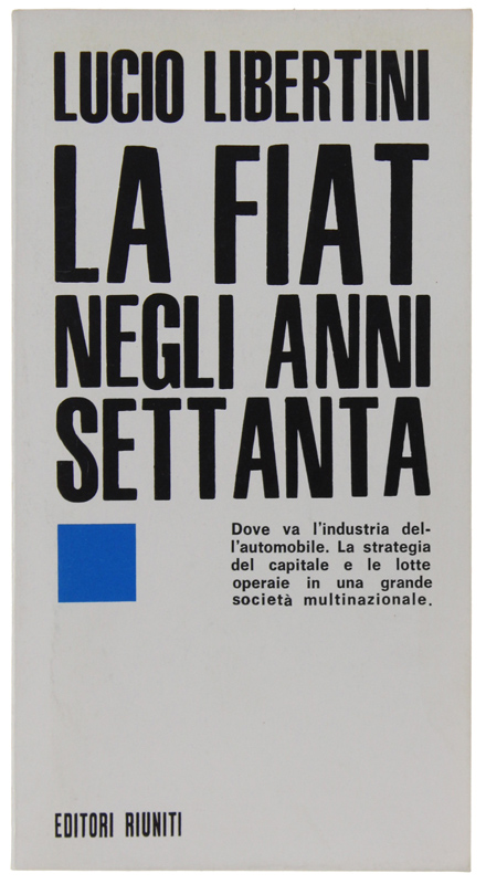 LA FIAT NEGLI ANNI SETTANTA.