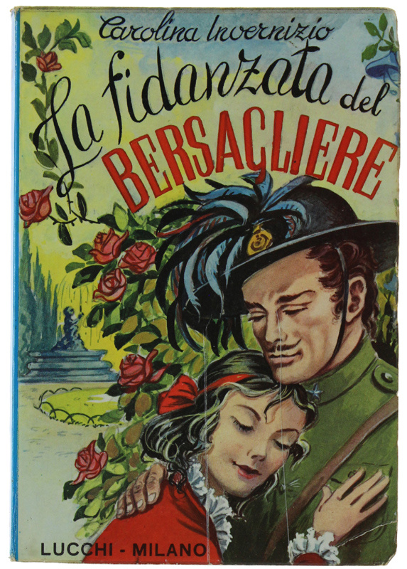 LA FIDANZATA DEL BERSAGLIERE [volume ottimo]
