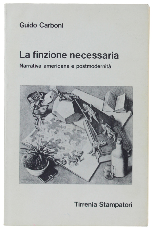 LA FINZIONE NECESSARIA. Narrativa americana e postmodernità