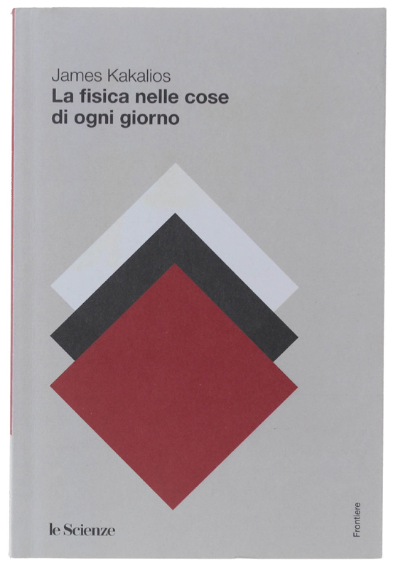 LA FISICA NELLE COSE DI OGNI GIORNO
