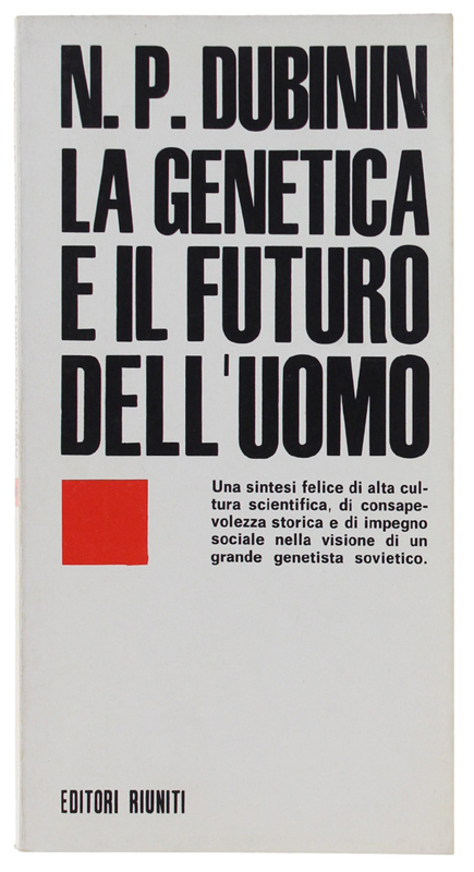 LA GENETICA E IL FUTURO DELL'UOMO [nuovo]