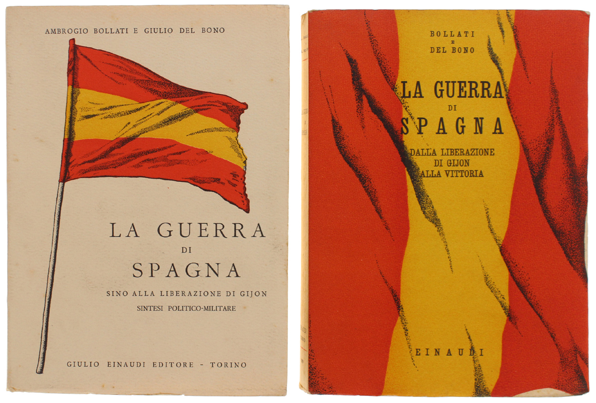 LA GUERRA DI SPAGNA. Vol. 1: Sino alla liberazione di …